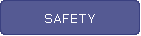 SAFETY